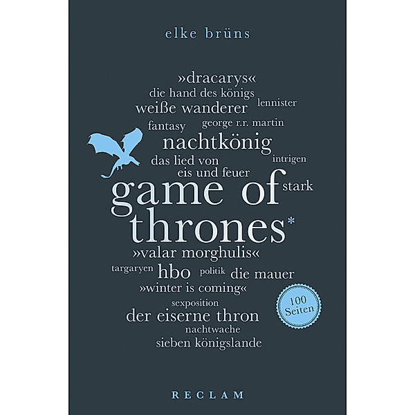 Game of Thrones. 100 Seiten, Elke Brüns