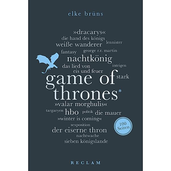 Game of Thrones. 100 Seiten / Reclam 100 Seiten, Elke Brüns