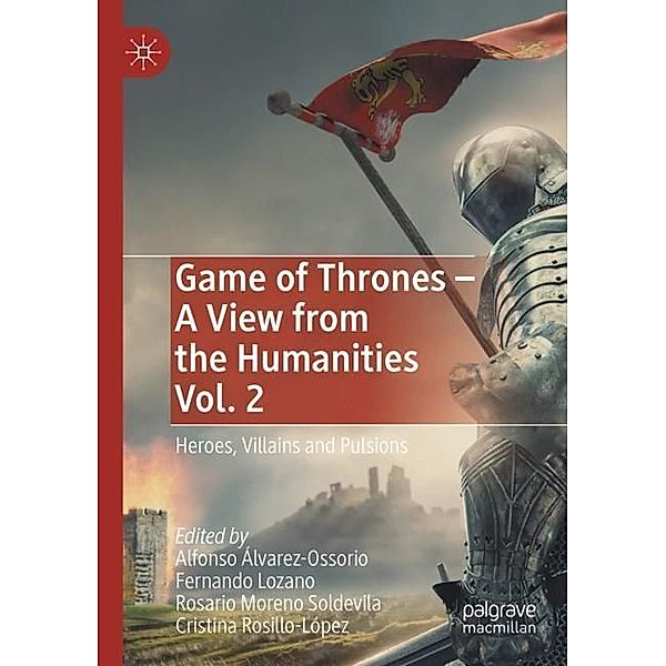 Game of Thrones - A View from the Humanities Vol. 2