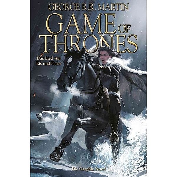 Game of Thrones - Das Lied von Eis und Feuer / Game of Thrones Comic Bd.3, George R. R. Martin