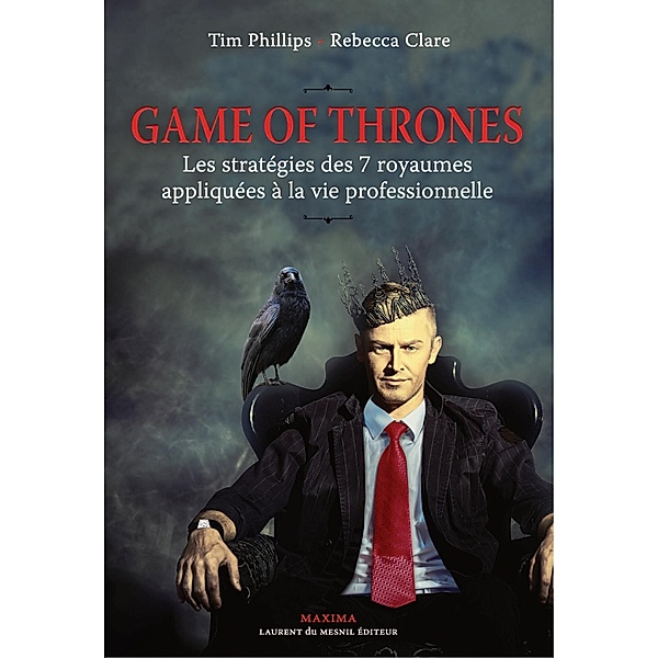Game of Thrones / HORS COLLECTION, Tim Phillips, Rebecca Clare
