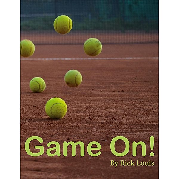 Game On!, Rick Louis