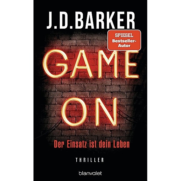 Game On - Der Einsatz ist dein Leben, J. D. Barker