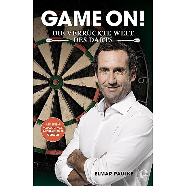 Game on! Die verrückte Welt des Darts, Elmar Paulke