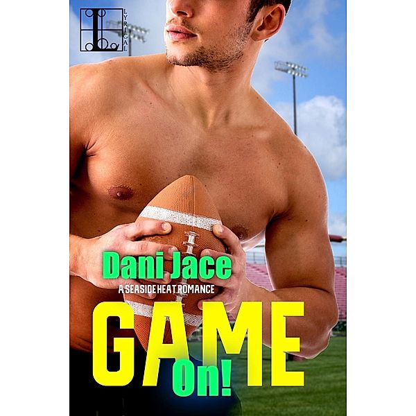 Game On! / Seaside Heat Bd.3, Dani Jace