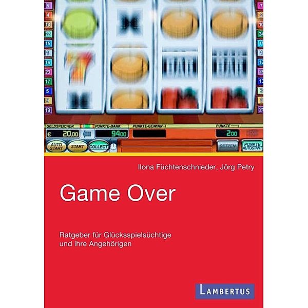 Game Over, Ilona Füchtenschnieder-Petry, Jörg Petry