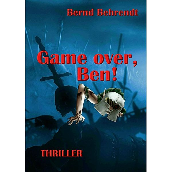 Game Over, Ben!, Bernd Behrendt