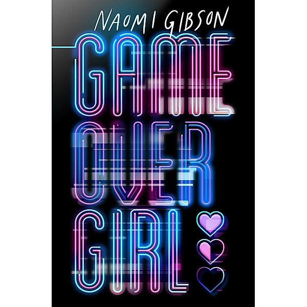 Game Over Girl, Naomi Gibson