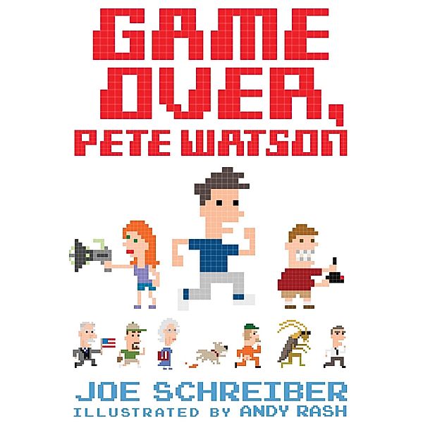 Game Over, Pete Watson / Clarion Books, Joe Schreiber