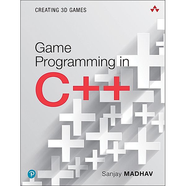 Game Programming in C++, Sanjay Madhav