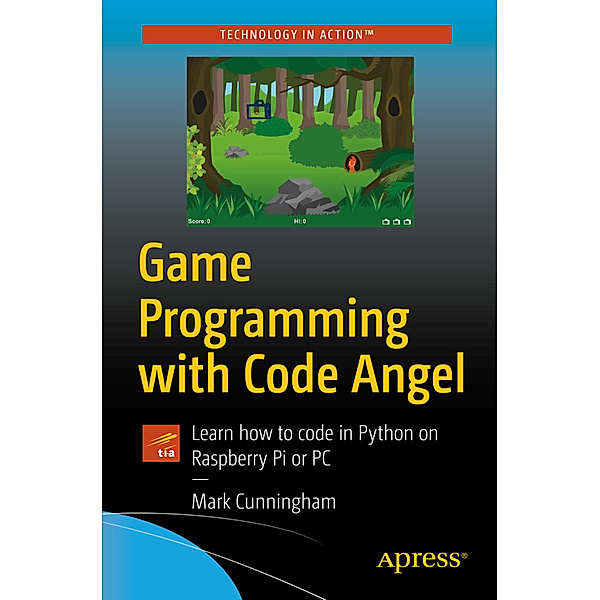 Game Programming with Code Angel, Mark Cunningham