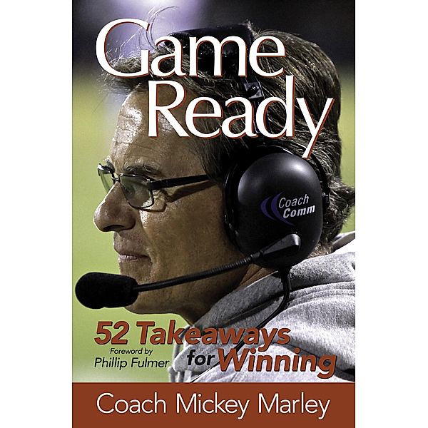 Game Ready, Coach Mickey Marley