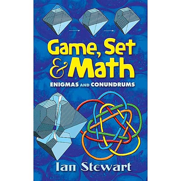 Game, Set and Math / Dover Brain Games: Math Puzzles, Ian Stewart