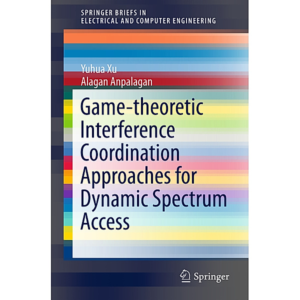 Game-theoretic Interference Coordination Approaches for Dynamic Spectrum Access, Yuhua Xu, Anpalagan Alagan