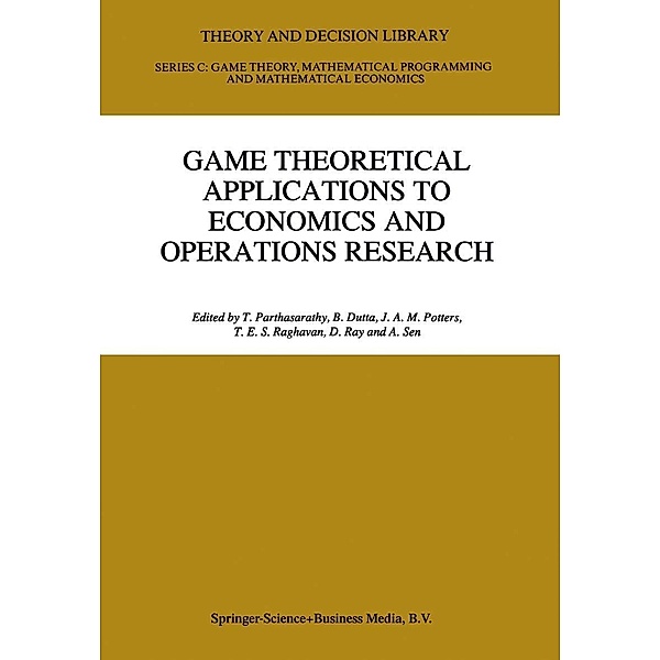 Game Theoretical Applications to Economics and Operations Research / Theory and Decision Library C Bd.18