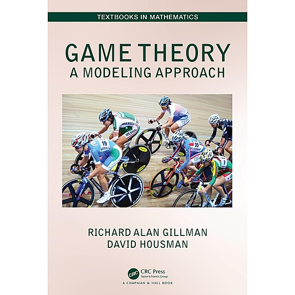 Game Theory, Richard Alan Gillman, David Housman