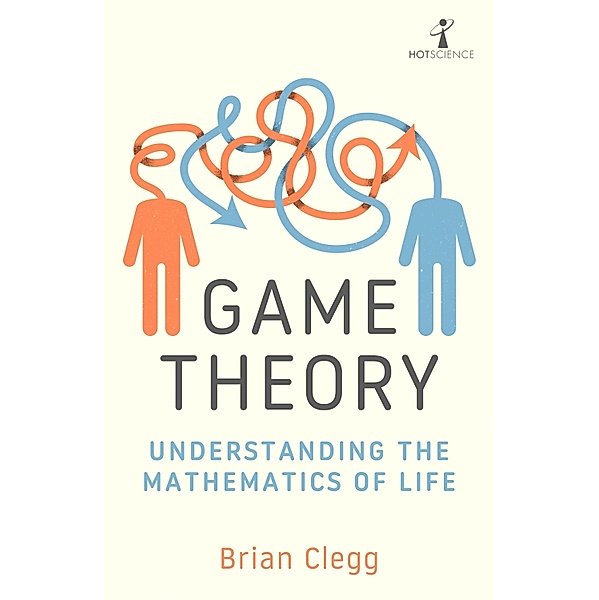 Game Theory, Brian Clegg