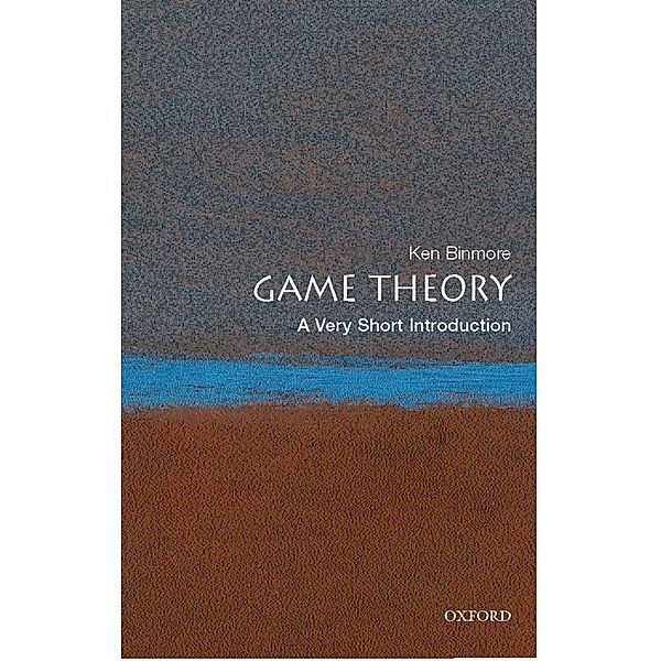 Game Theory: A Very Short Introduction / Very Short Introductions, Ken Binmore