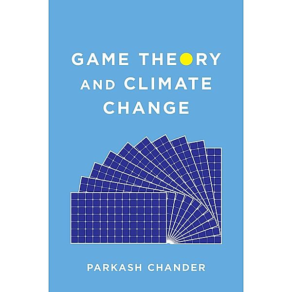 Game Theory and Climate Change, Parkash Chander