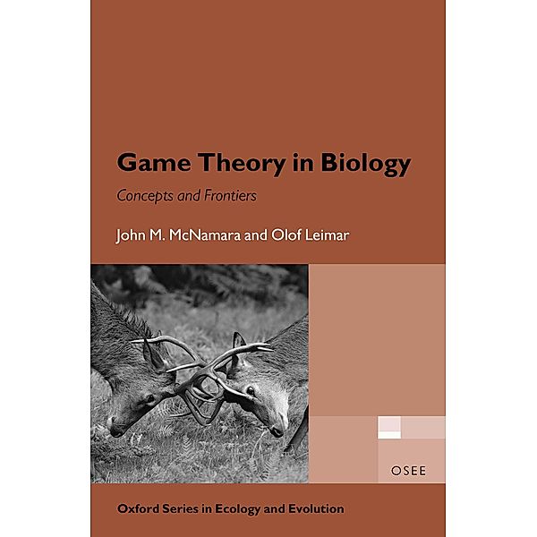 Game Theory in Biology / Oxford Series in Ecology and Evolution, John M. McNamara, Olof Leimar