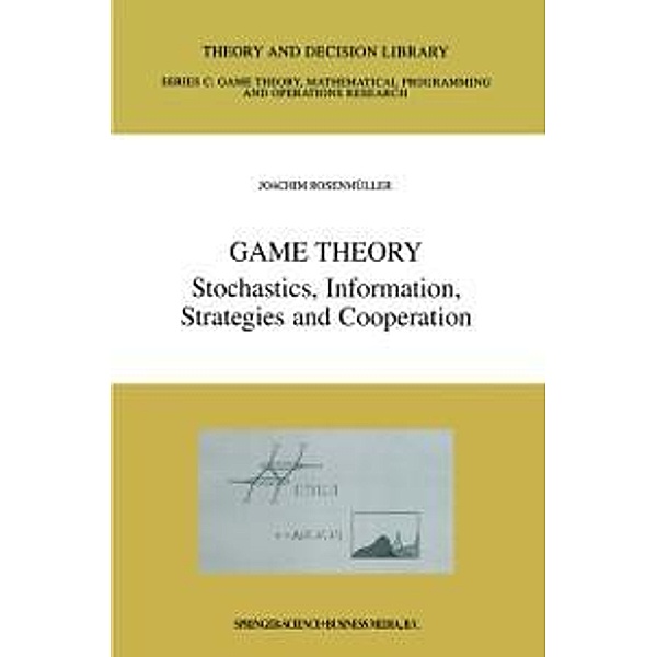 Game Theory / Theory and Decision Library C Bd.25, Joachim Rosenmüller
