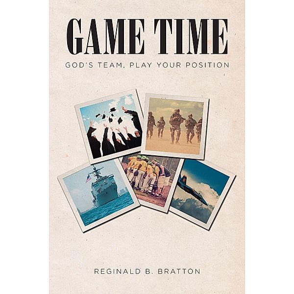 Game Time, Reginald B. Bratton