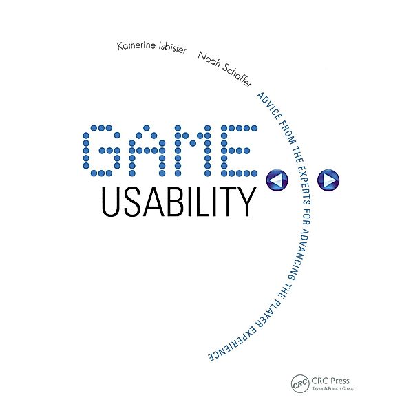 Game Usability, Katherine Isbister, Noah Schaffer