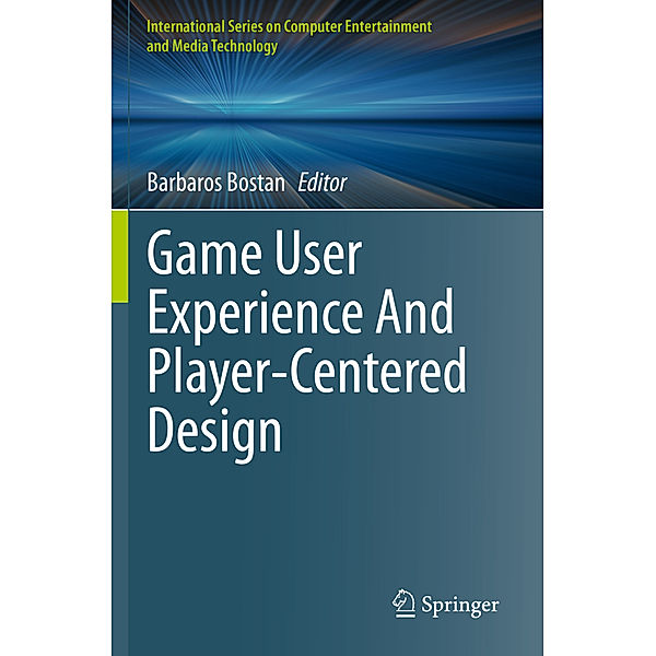 Game User Experience And Player-Centered Design