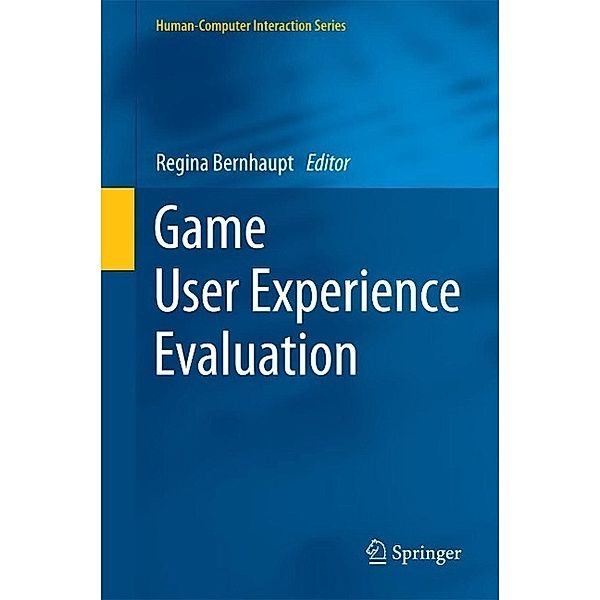 Game User Experience Evaluation / Human-Computer Interaction Series