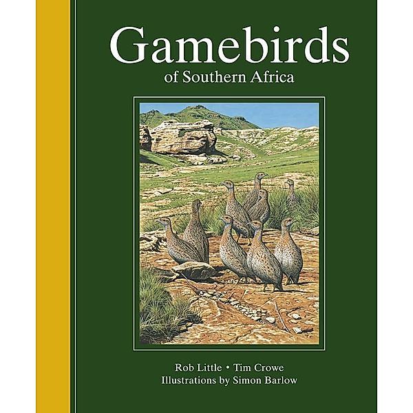 Gamebirds of Southern Africa, Rob Little