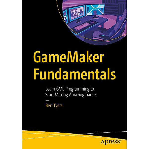GameMaker Fundamentals, Ben Tyers