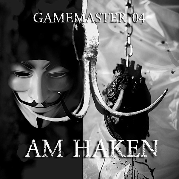 Gamemaster - 4 - Am Haken, Aikaterini Maria Schlösser
