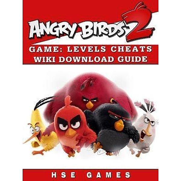 GAMER GUIDES LLC: Angry Birds 2 Game, Hse Games