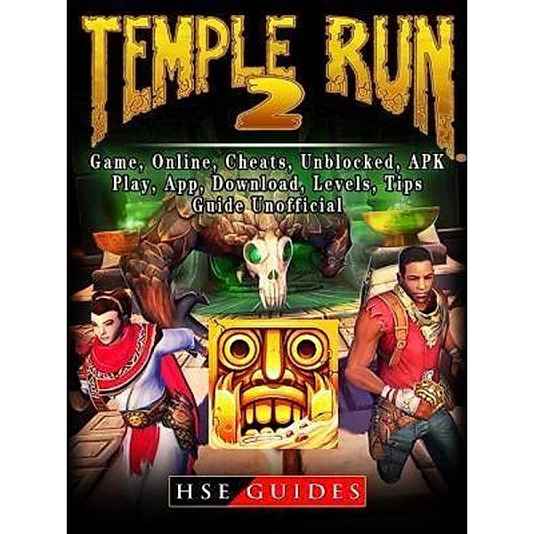 GAMER GUIDES LLC: Temple Run 2, Game, Online, Cheats, Unblocked, APK, Play, App, Download, Levels, Tips, Guide Unofficial, Hse Guides