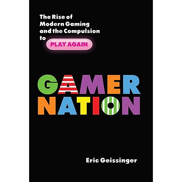 Gamer Nation, Eric Geissinger