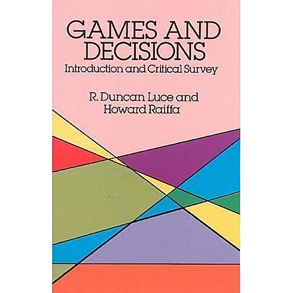 Games and Decisions, Robert Duncan Luce