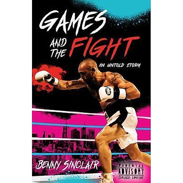 Games and the Fight, Benny Sinclair