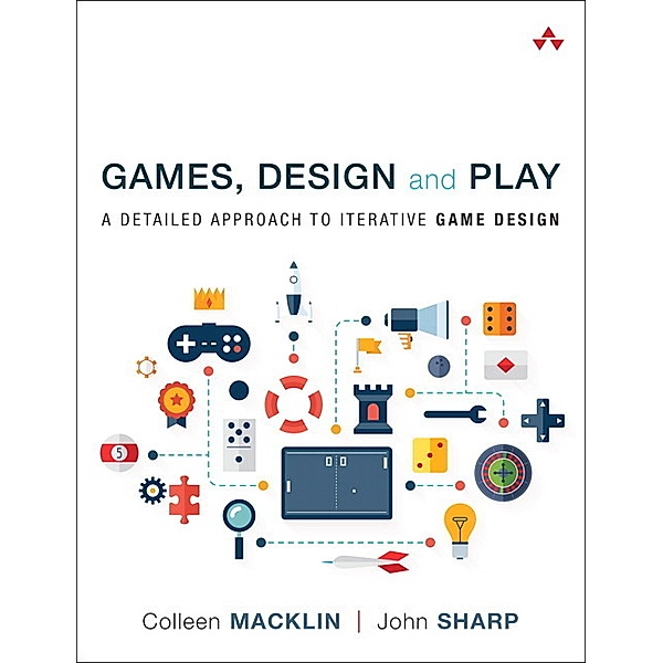 Games, Design and Play, Colleen Macklin, John Sharp