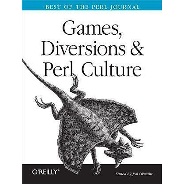 Games, Diversions & Perl Culture, Jon Orwant