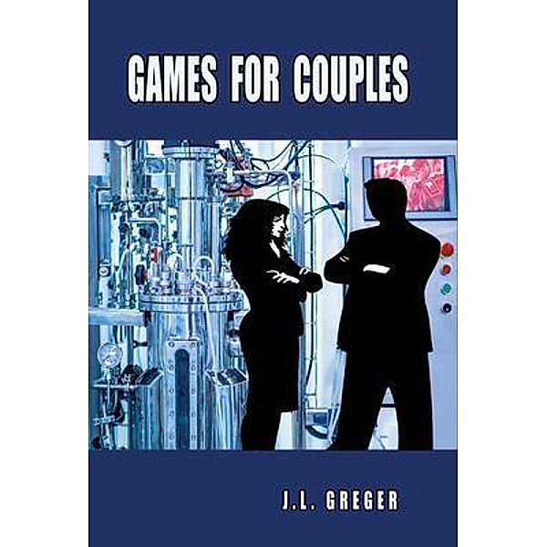 Games for Couples / Science Traveler Bd.9, J. L. Greger