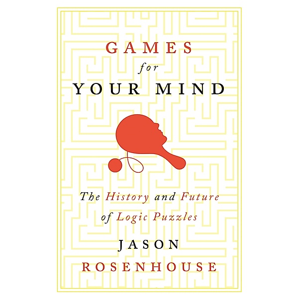 Games for Your Mind, Jason Rosenhouse