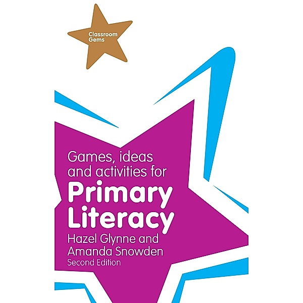 Games, Ideas and Activities for Primary Literacy PDF eBook, Hazel Glynne, Amanda Snowden