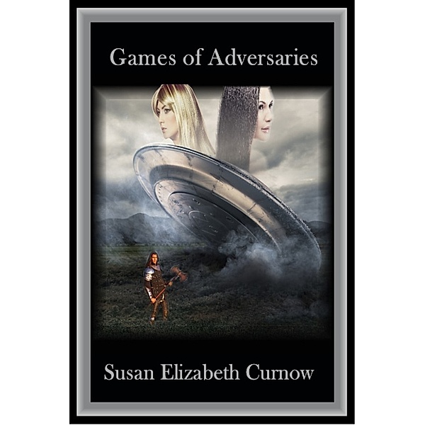 Games of Adversaries, Susan Elizabeth Curnow