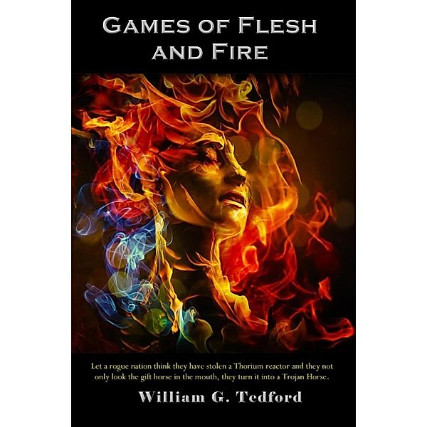 Games of Flesh and Fire, William Tedford