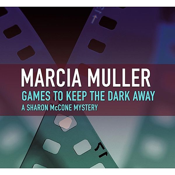 Games to Keep the Dark Away, Marcia Muller