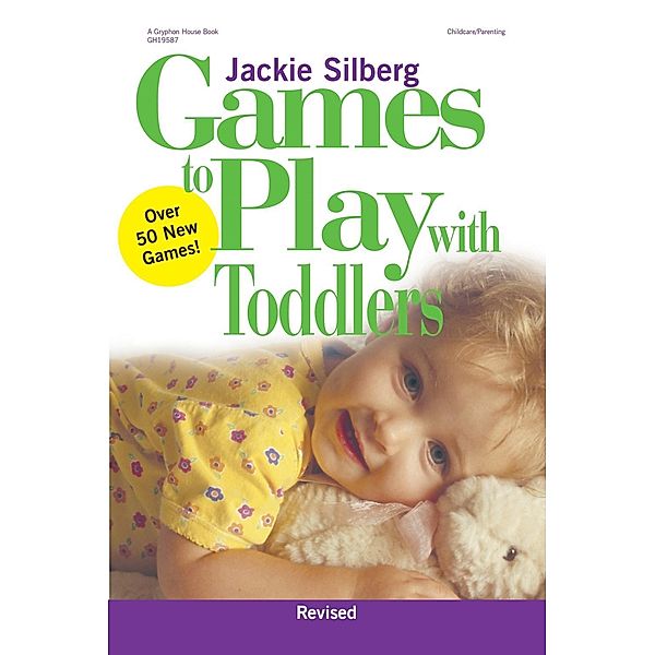 Games to Play with Toddlers, Revised, Jackie Silberg
