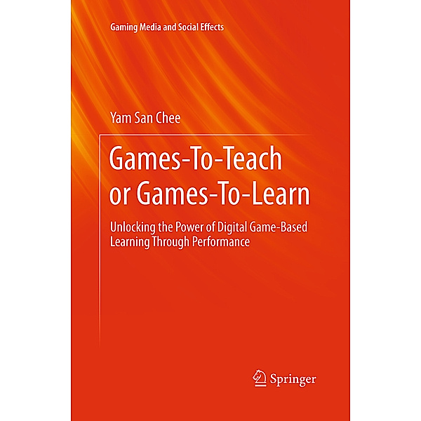 Games-To-Teach or Games-To-Learn, Yam San Chee