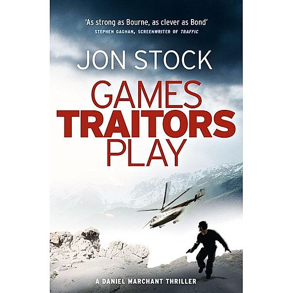 Games Traitors Play, Jon Stock