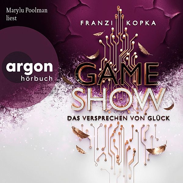 Gameshow - 2 - Das Versprechen von Glück, Franzi Kopka