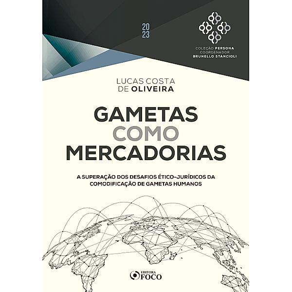 Gametas como mercadorias - 1ª ed - 2023 / Coleção Persona, Brunello Stancioli, Lucas Costa de Oliveira